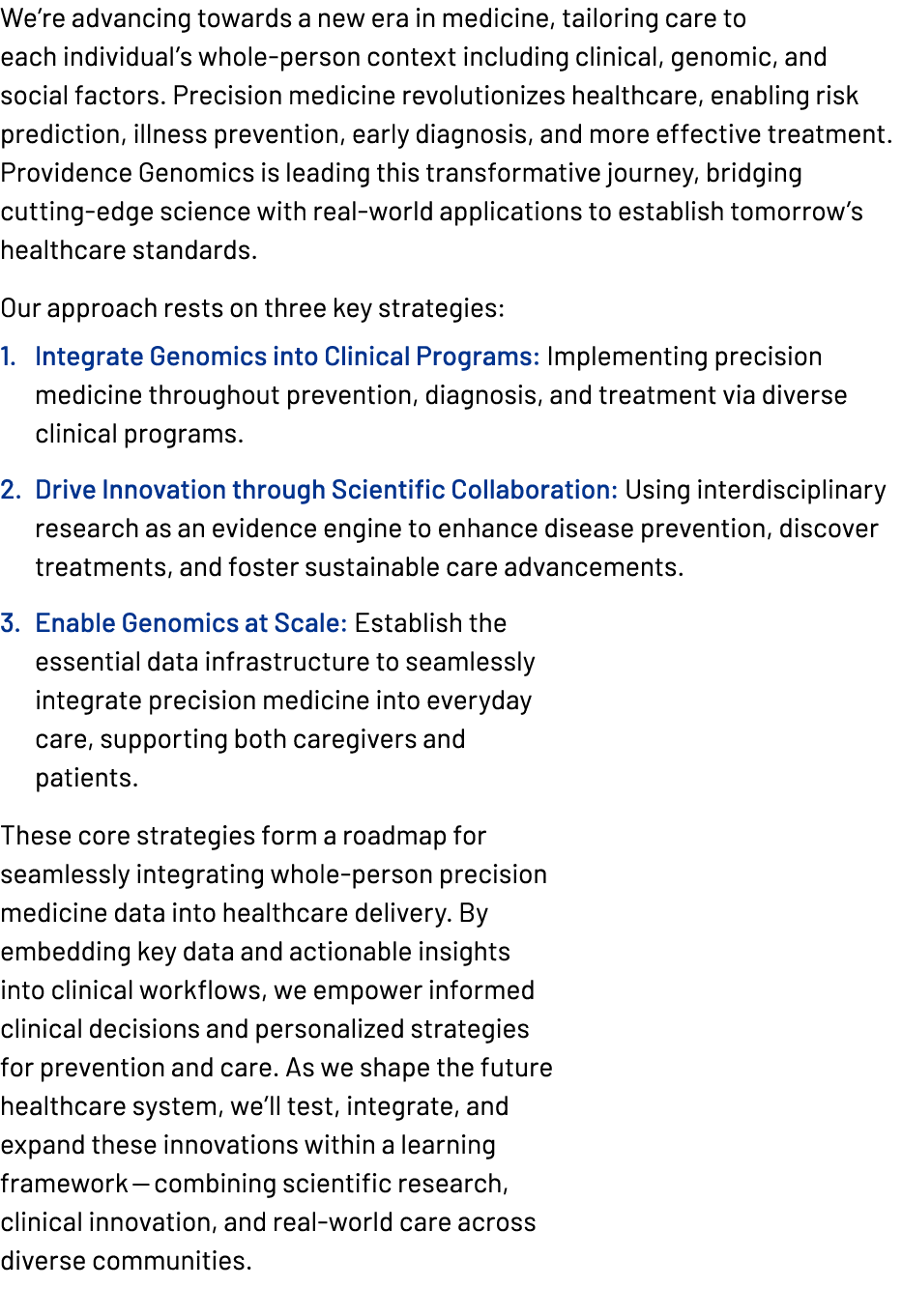 We’re advancing towards a new era in medicine, tailoring care to each individual’s whole person context including cli...